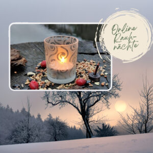 Rauhnächte Onlinekurs: Bedeutung, Rituale & Impulse. Lerne die 12 Nächte bewusst zu feiern – magisch, klar, alltagstauglich.